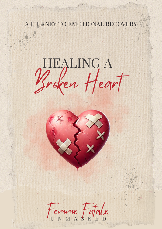 HEALING A BROKEN HEART